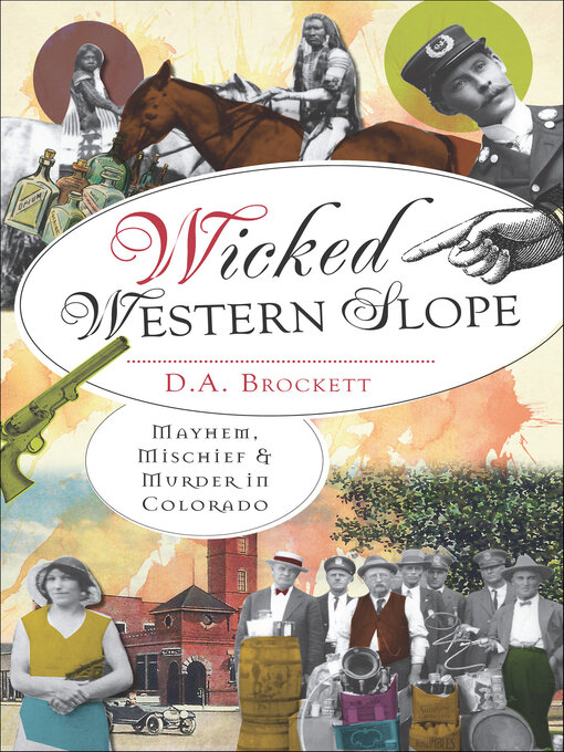 Title details for Wicked Western Slope by D.A. Brockett - Available